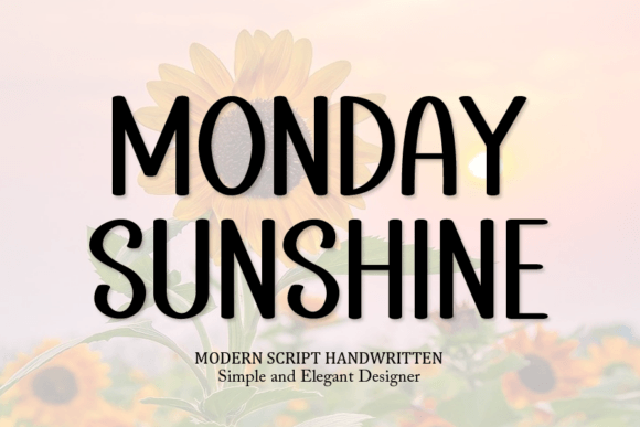 Exploring the Creative Appeal of the Monday Sunshine Font
